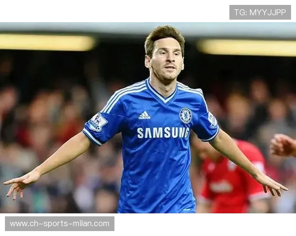 切尔西研究梅西式边路穿透：探索巴萨传奇的战术密码